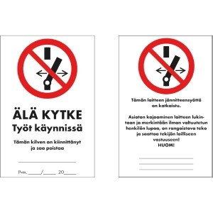 LUKITUSKILPI ÄLÄ KYTKE TYÖ KÄYN 80X130MM